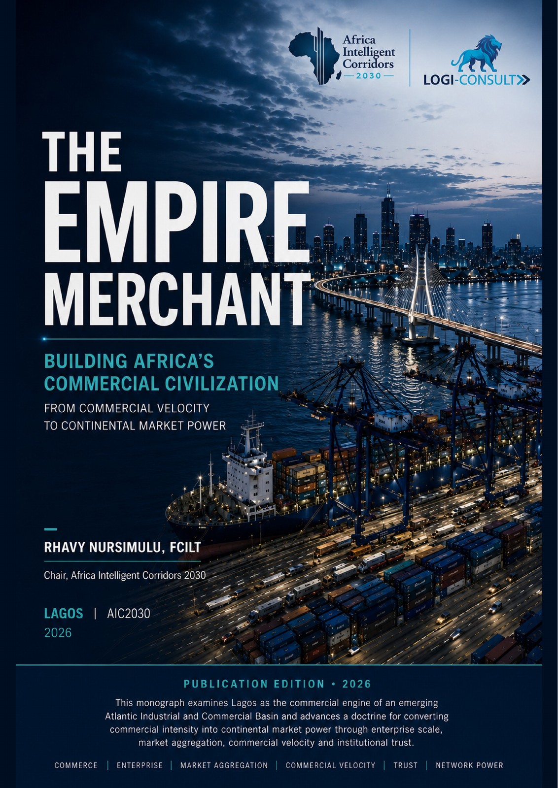 The Empire Merchant: Building Africa’s Commercial Civilization, by Rhavy Nursimulu. Publication edition 2026.